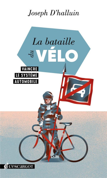 Emprunter La bataille du vélo. Vaincre le système automobile livre