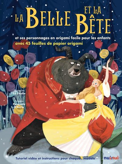 Emprunter La Belle et la Bête et ses personnages en origami facile pour les enfants. Avec 45 feuilles de papie livre