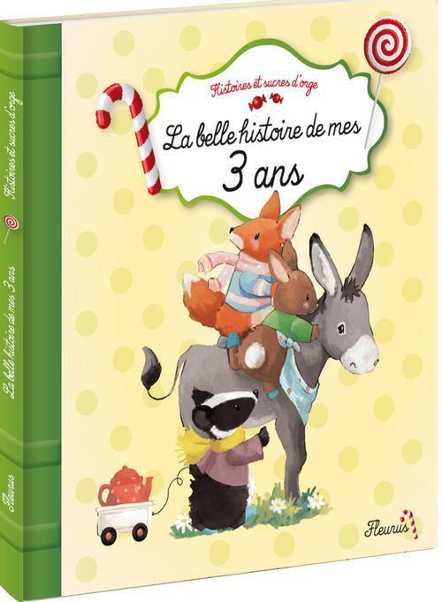 Emprunter La belle histoire de mes 3 ans livre