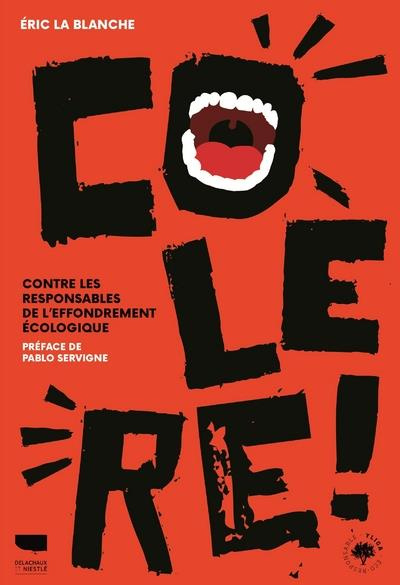 Emprunter Colère ! Contre les responsables de l'effondrement écologique livre