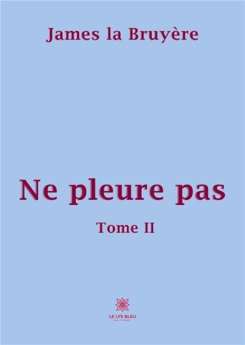 Emprunter Ne pleure pas Tome 2 livre