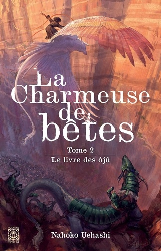 Emprunter La charmeuse de bêtes Tome 2 : Le livre des ôjû livre