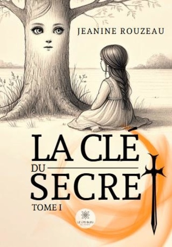 Emprunter La clé du secret. Tome I livre