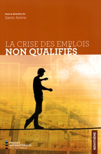 Emprunter La crise des emplois non qualifiés livre