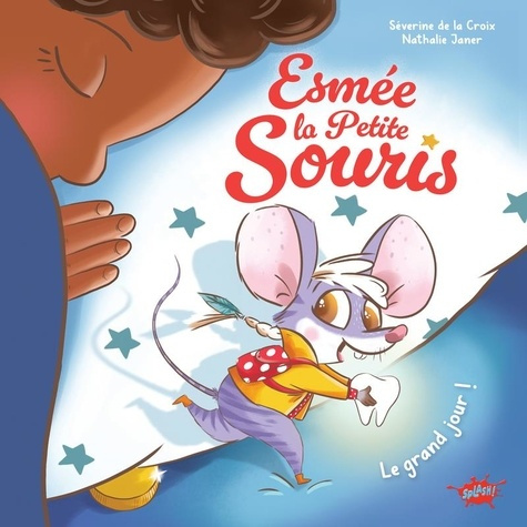 Emprunter Esmée la petite souris. Le grand jour ! livre