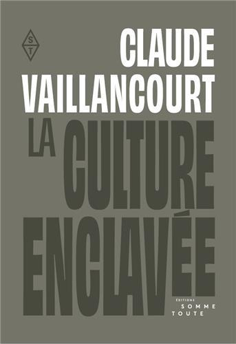 Emprunter La Culture enclavée. Art, argent, marché livre