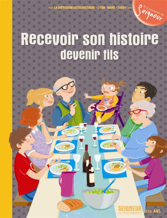 Emprunter Recevoir son histoire, devenir fils (module 6/12-13 ans) livre