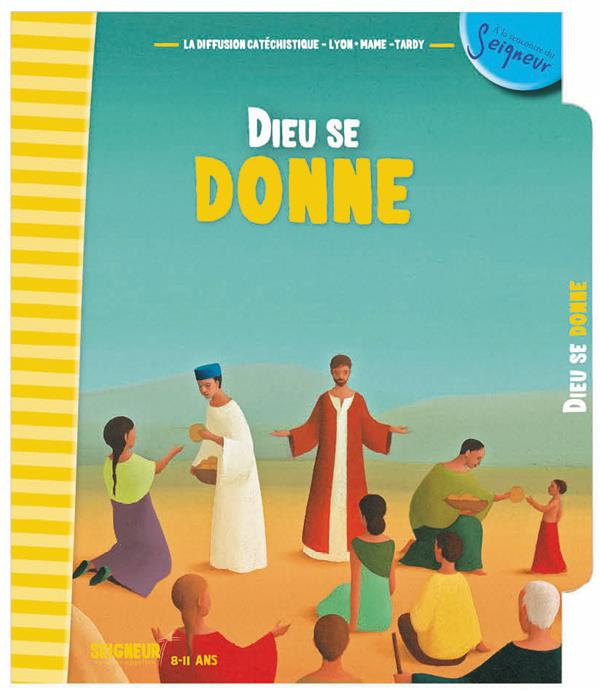 Emprunter 8-11 ans - module 7 - Dieu se donne NE livre