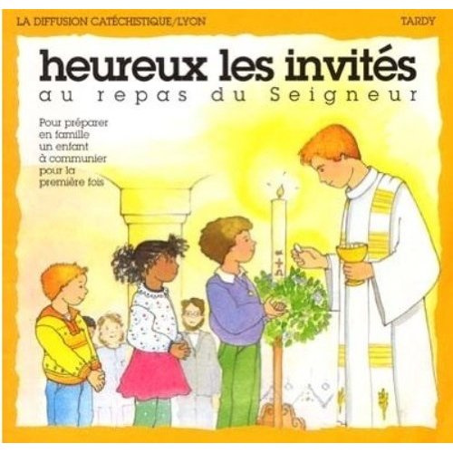Emprunter Heureux les invités au repas du Seigneur / première communion livre