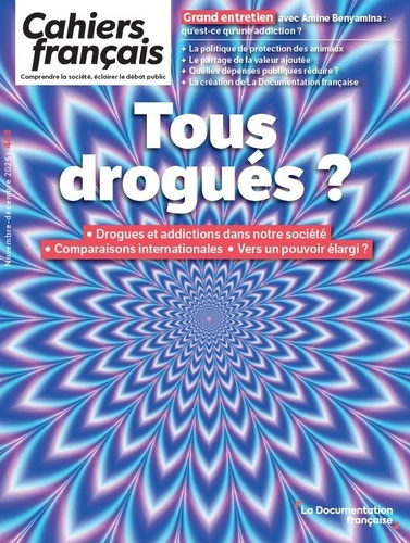Emprunter Cahiers français N° 448, novembre 2025 : Tous drogués ? livre