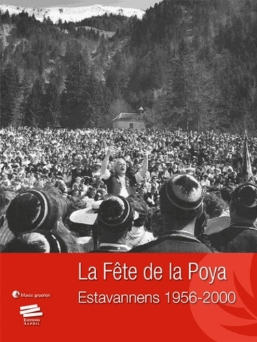 Emprunter La Fête de la Poya. Tome 1, Estavannens 1956-2000 livre