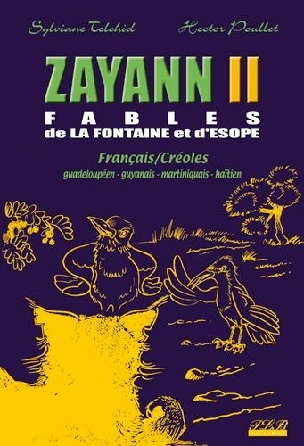 Emprunter Zayann - fables, français-créoles. Ii livre
