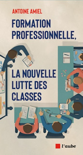 Emprunter Formation professionnelle : la nouvelle lutte des classes livre