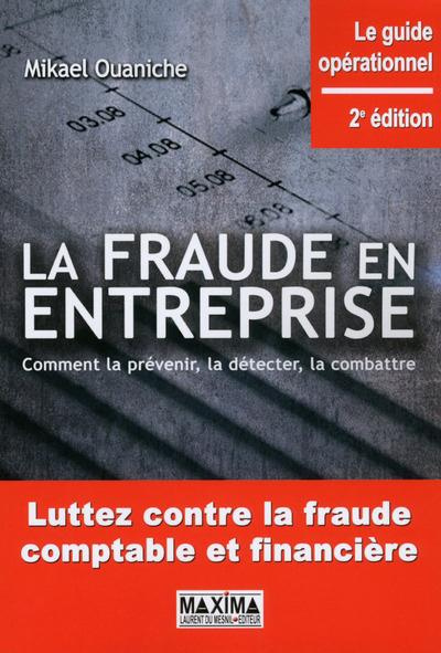 Emprunter La fraude en entreprise. Comment la prévenir, la détecter, la combattre, 2e édition livre