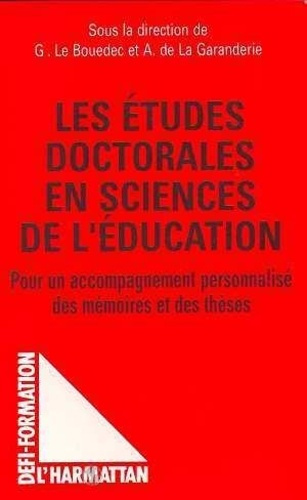 Emprunter Les études doctorales. Le cas des sciences de l'éducation, contribution à un accompagnement personna livre