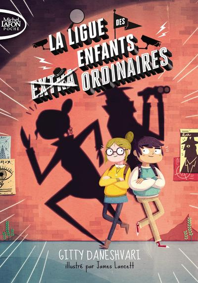 Emprunter La ligue des enfants ordinaires Tome 1 livre