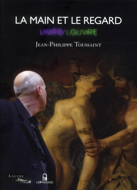 Emprunter La main et le regard. Livre/Louvre livre