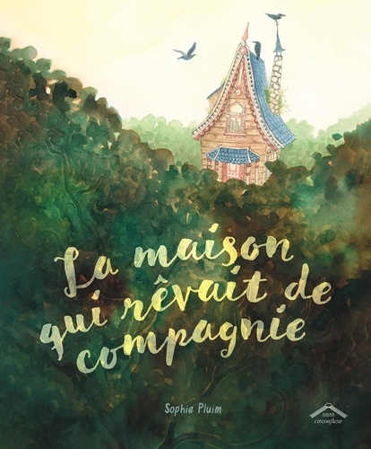 Emprunter La maison qui rêvait de compagnie livre
