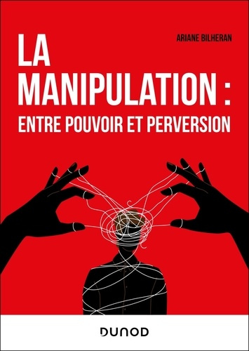 Emprunter La manipulation : entre pouvoir et perversion livre