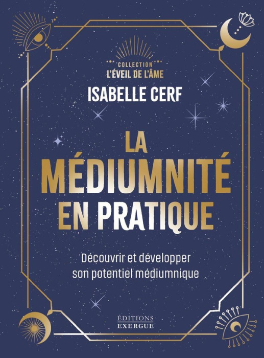 Emprunter La médiumnité en pratique. Découvrir et développer son potentiel médiumnique livre