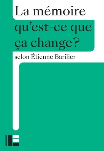Emprunter La mémoire. Qu'est-ce que ça change? livre