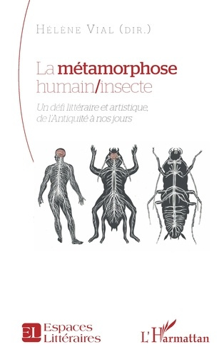 Emprunter La métamorphose humain/insecte. Un défi littéraire et artistique, de l’Antiquité à nos jours livre