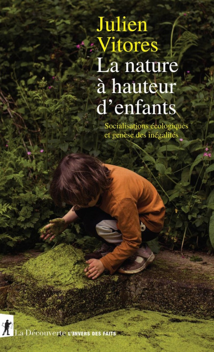 Emprunter La nature à hauteur d'enfants. Socialisations écologiques et genèse des inégalités livre