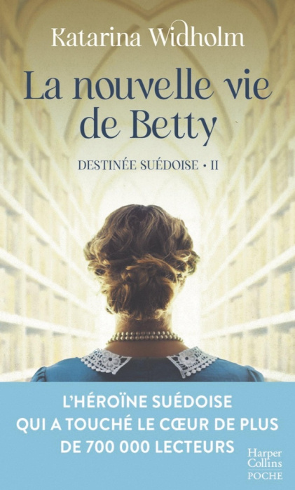 Emprunter Destinée suédoise/02/La nouvelle vie de Betty livre