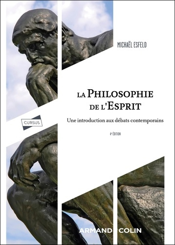 Emprunter La philosophie de l'esprit. Une introduction aux débats contemporains, 4e édition livre