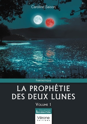 Emprunter La prophétie des deux lunes Tome 1 livre