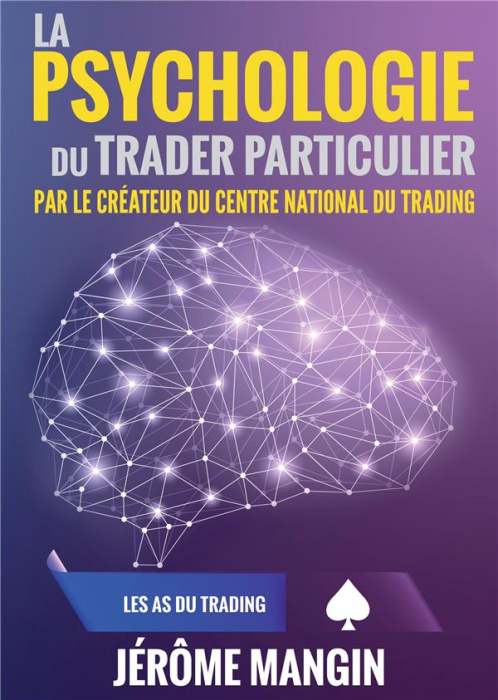 Emprunter La psychologie du trader particulier livre