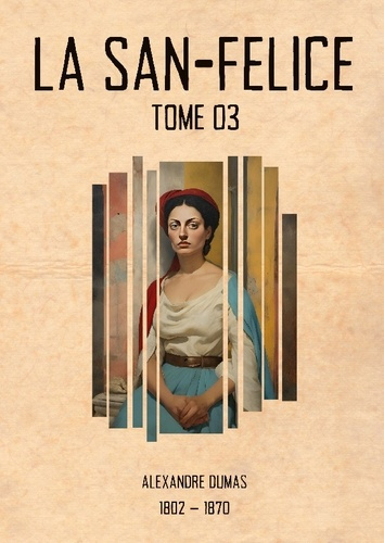 Emprunter La San-Felice. Tome 03 livre