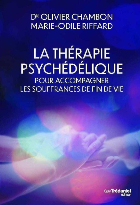 Emprunter La thérapie psychédélique pour accompagner les souffrances de fin de vie livre