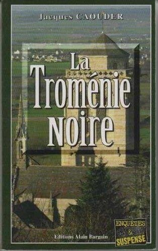 Emprunter La tromenie noire livre