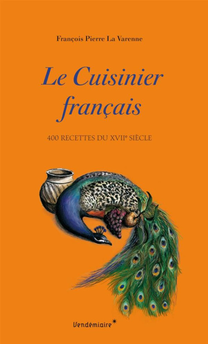 Emprunter Le cuisinier français. 400 recettes du XVIIe siècle livre