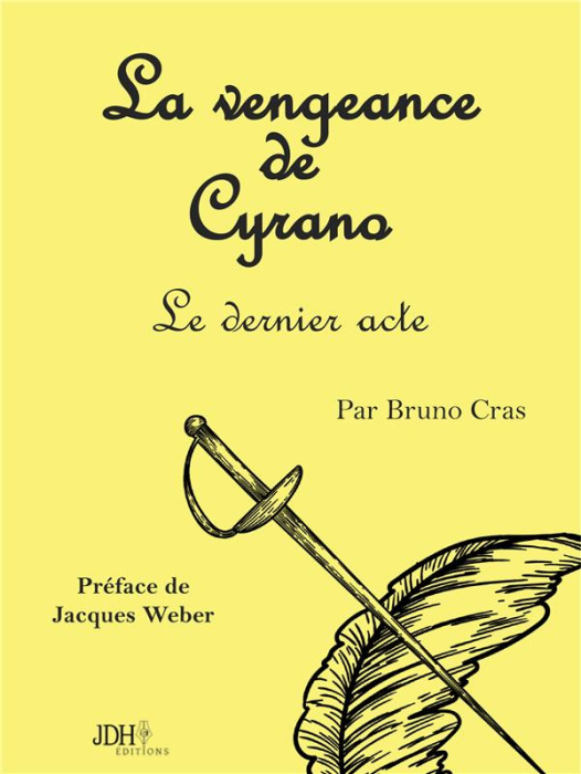 Emprunter La vengeance de Cyrano. Le dernier acte livre
