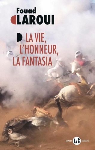 Emprunter La Vie, l'honneur, la fantasia livre