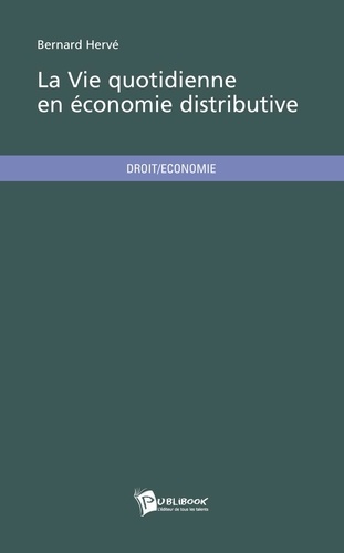Emprunter La Vie quotidienne en économie distributive livre