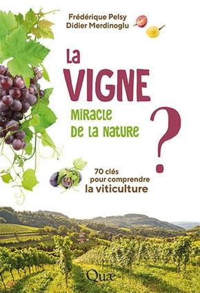 Emprunter La vigne miracle de la nature ? livre