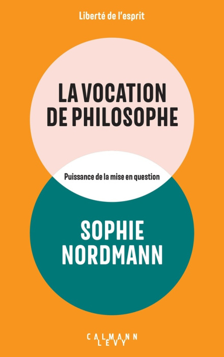 Emprunter La vocation de philosophe. Puissance de la mise en question livre