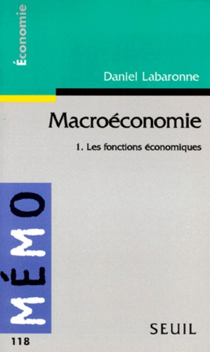Emprunter MACROECONOMIE. Tome 1, Les fonctions économiques livre