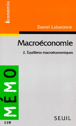 Emprunter MACROECONOMIE. Tome 2, Equilibres macroéconomiques livre