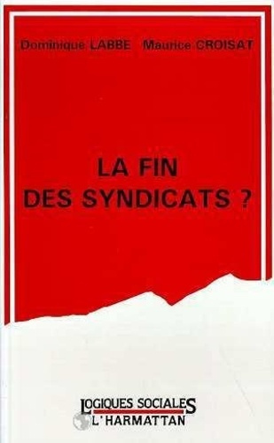 Emprunter La fin des syndicats ? livre