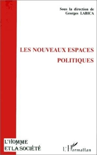 Emprunter Les nouveaux espaces politiques. Actes de la table ronde de l'URA 1394, Philosophie politique, écono livre