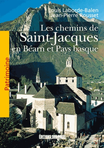 Emprunter Les chemins de Saint-Jacques en Béarn et Pays basque livre