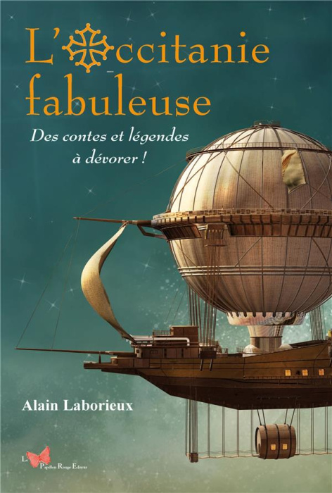 Emprunter L'Occitanie fabuleuse. Des contes et légendes à dévorer ! livre