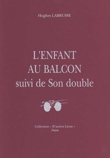 Emprunter L'enfant au balcon suivi de Son double. Edition bilingue français-italien livre