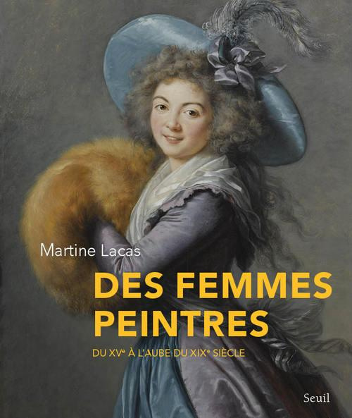 Emprunter Des femmes peintres. Du XVe à l'aube du XIXe siècle livre
