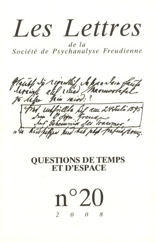 Emprunter Les Lettres de la Société de Psychanalyse Freudienne N° 20/2008 : Questions de temps et d'espace. Le livre