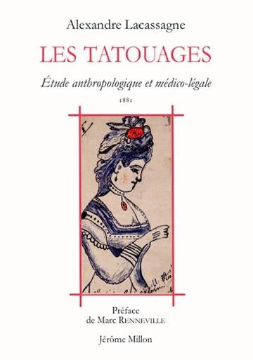 Emprunter Les tatouages. Etude anthropologique et médico-légale, précédé de Cicatrices parlantes. L'anthropolo livre